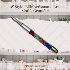 🖊️ Stylo-Bille Artisanat d’Art · Motifs Géométrie
